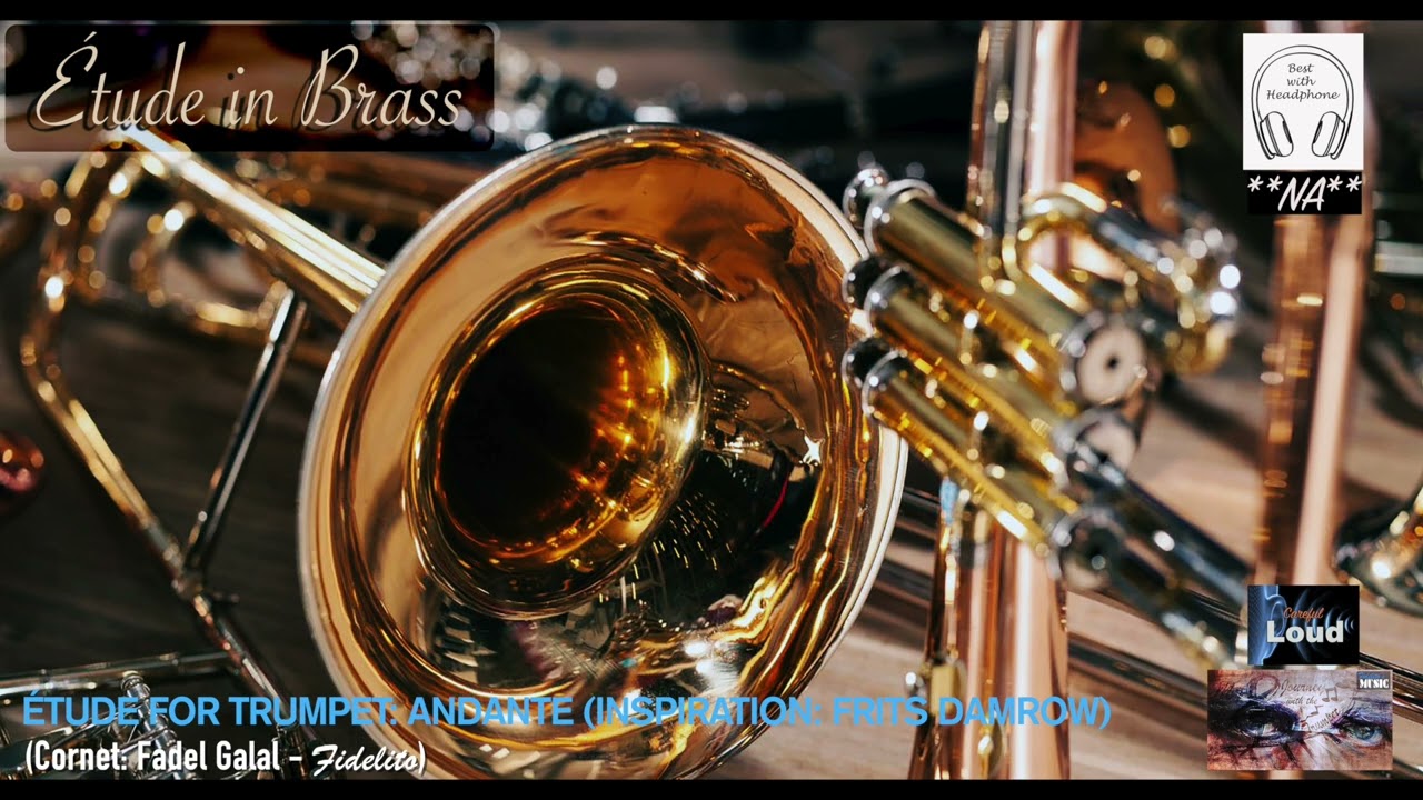 Étude for Trumpet - Andante (Inspiration: Frits Damrow) -  Cornet Solo