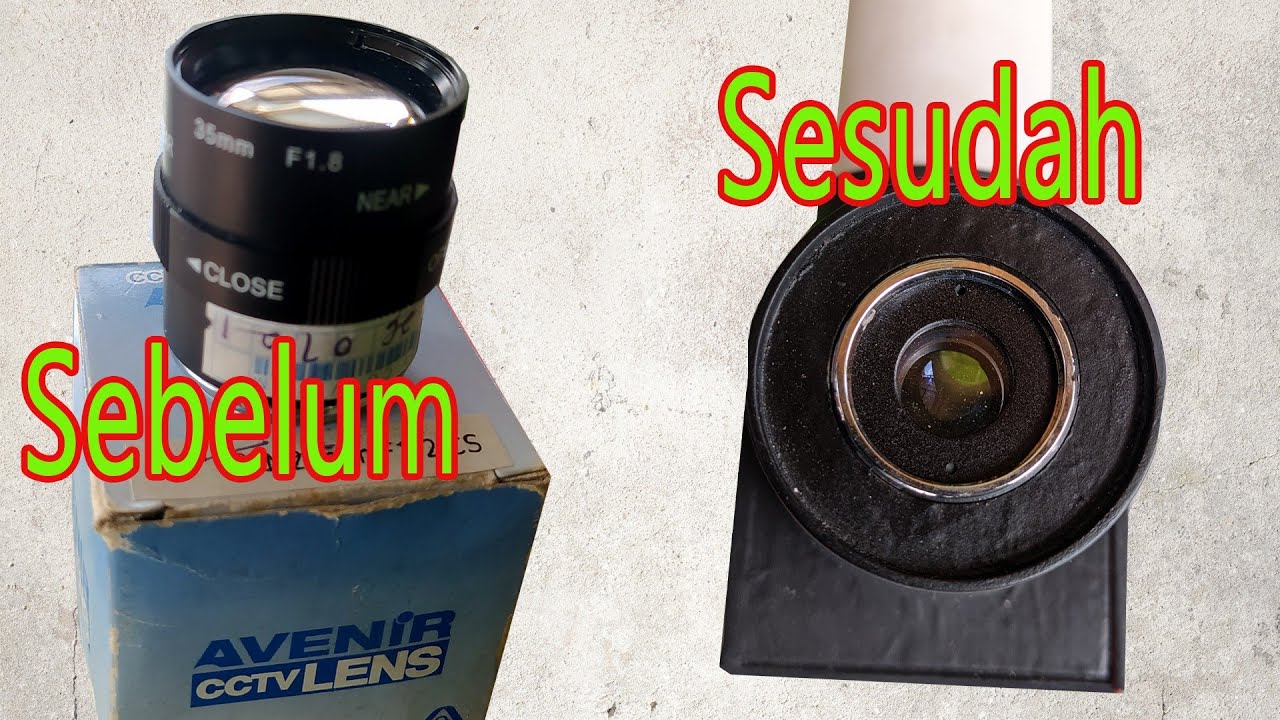 DIY Eyepiece / Lensa okuler Teropong Dari Lensa CCTV Avenir