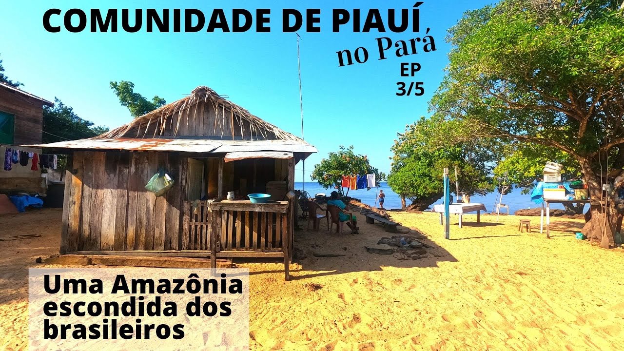 Passei 3 dias em comunidade ribeirinha, no Pará – Piauí, Rio Arapiuns, Santarém – VÍDEO 3/5