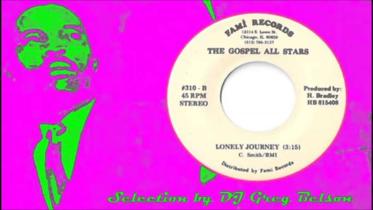 Gospel Deep Funk 45 - The Gospel All Stars - 'Lonely journey'