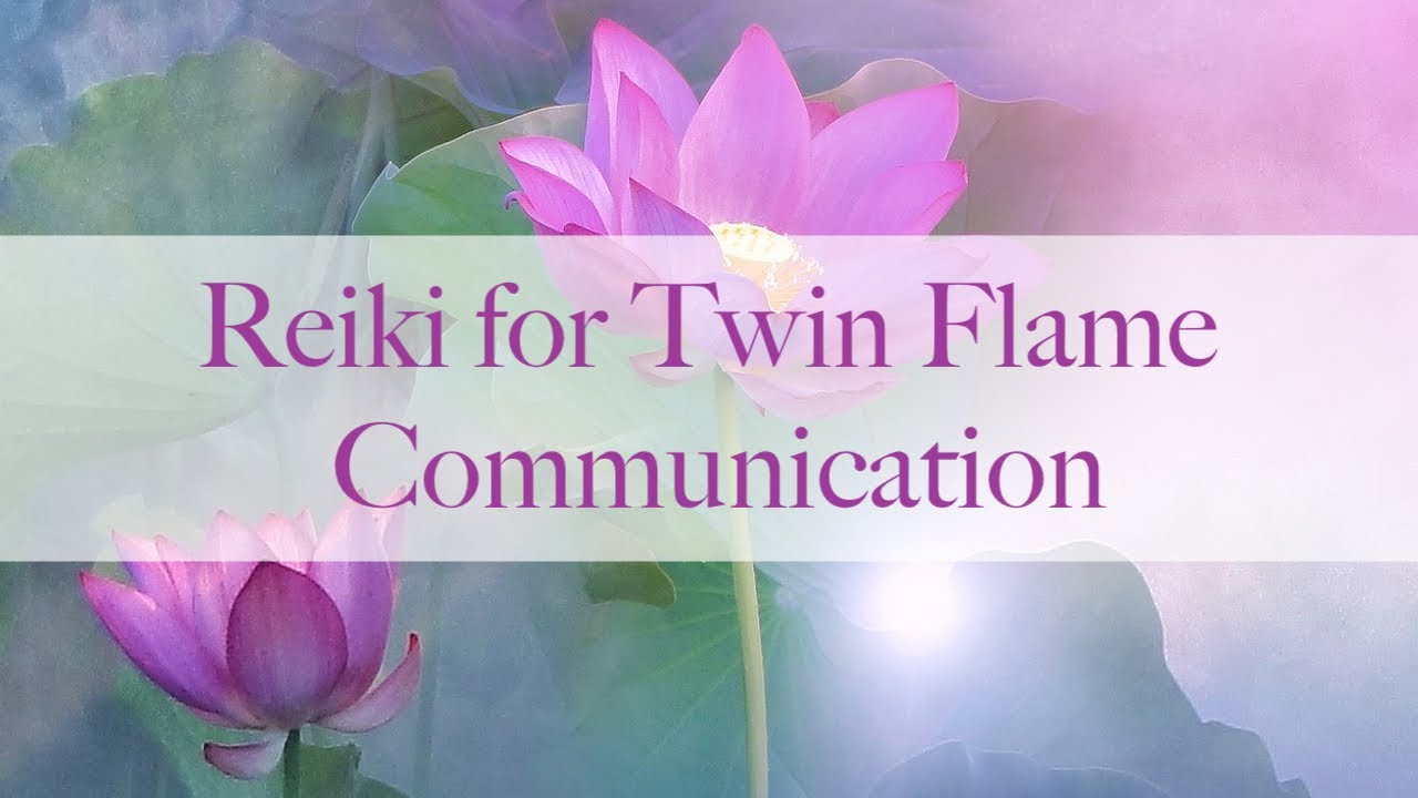 Reiki for Twin Flame Communication | Energy Healing