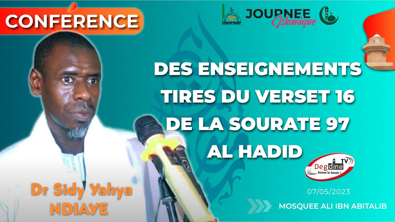 Direct JGY 2023 | Dr Sidy Yahya: Des Enseignements tirés du Verset 16 Sourate 57 (Al Hadid) 08 05 23