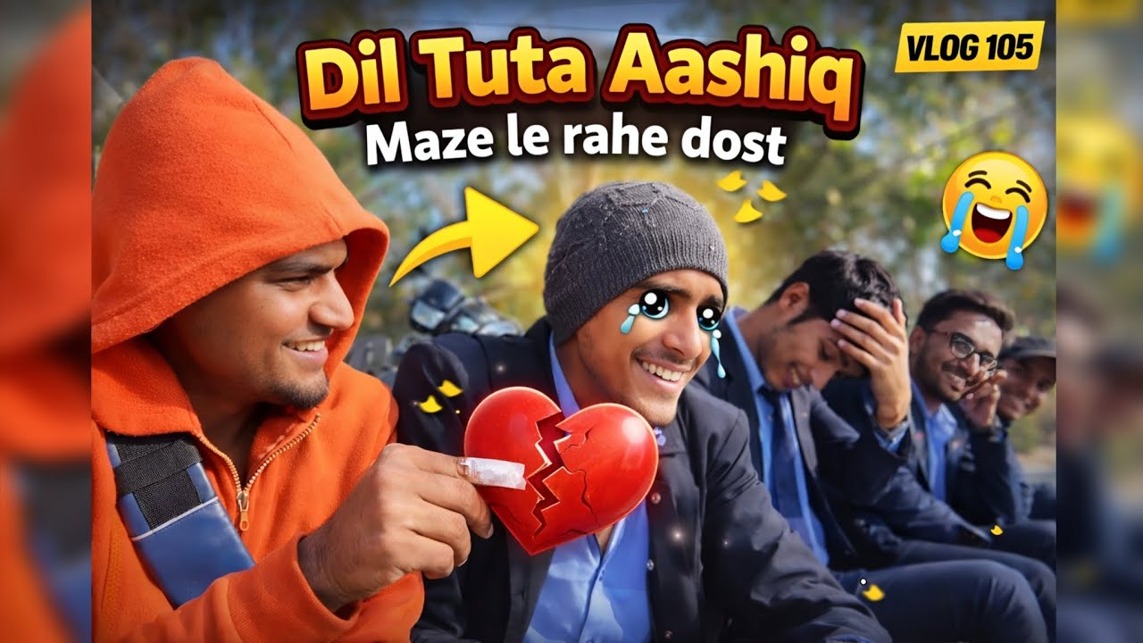 Dil Tuta Aashiq 😆🤣 | Vlog 105 | @Mr_Heymm  | #funny #comedy #aashiq #collegelife #dosti 