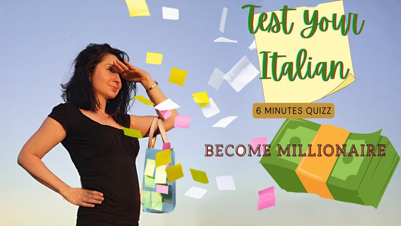Test the Italian and Become A Millionaire
