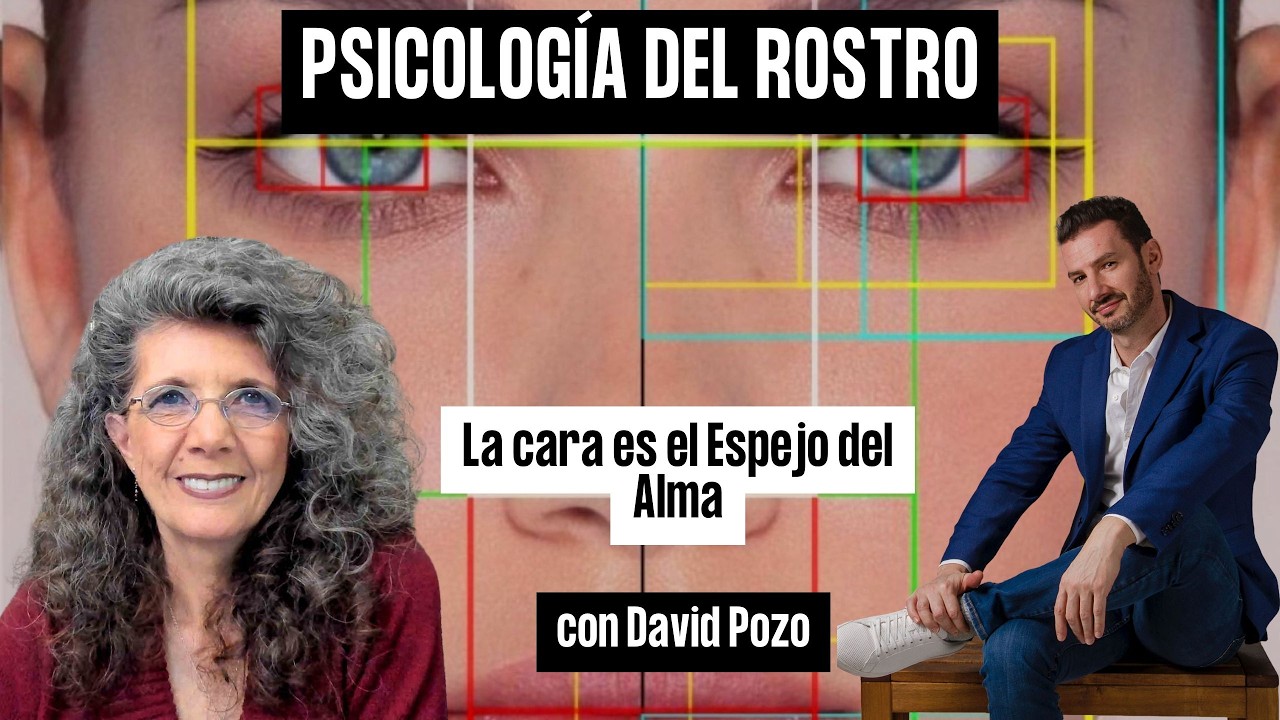 PSICOLOGIA DEL ROSTRO con David Pozo
