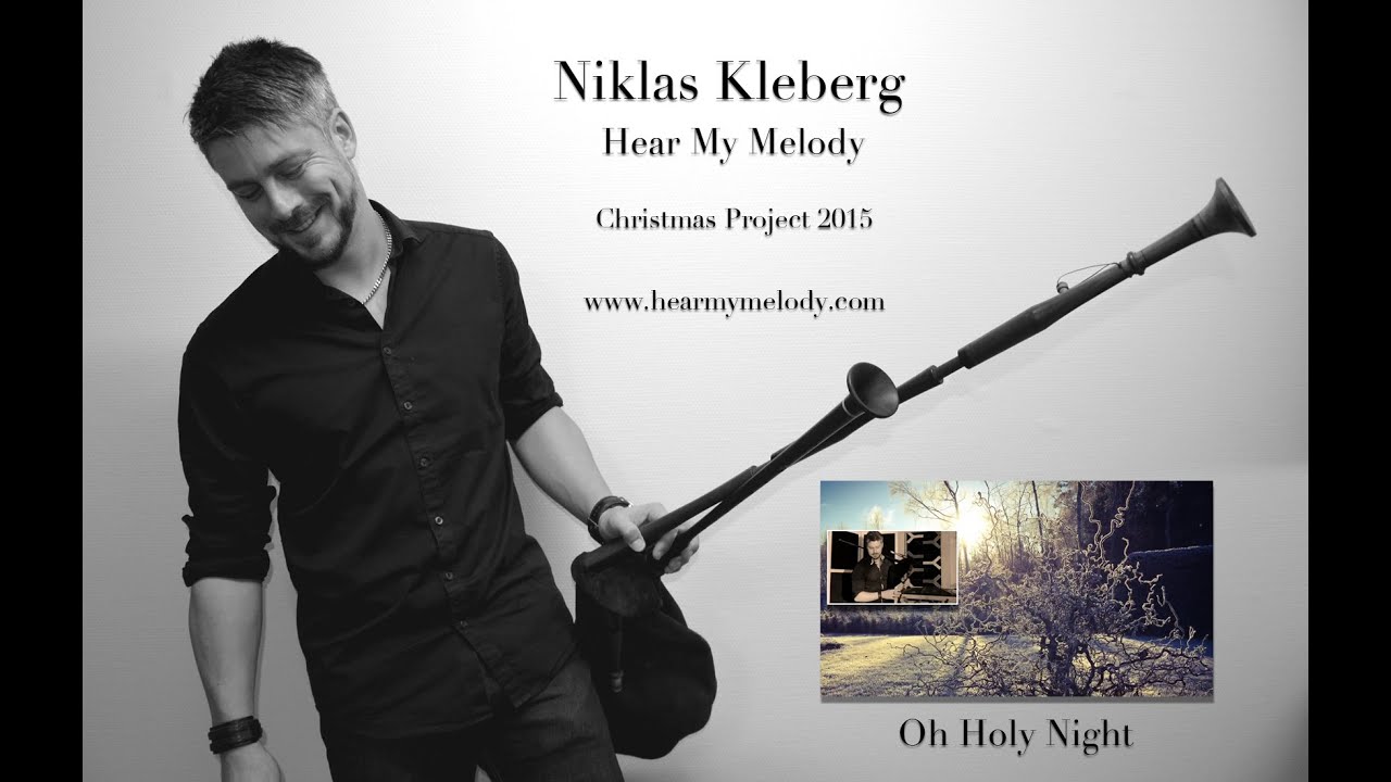 OH HOLY NIGHT  - BAGPIPE VERSION 2015 - Niklas Kleberg