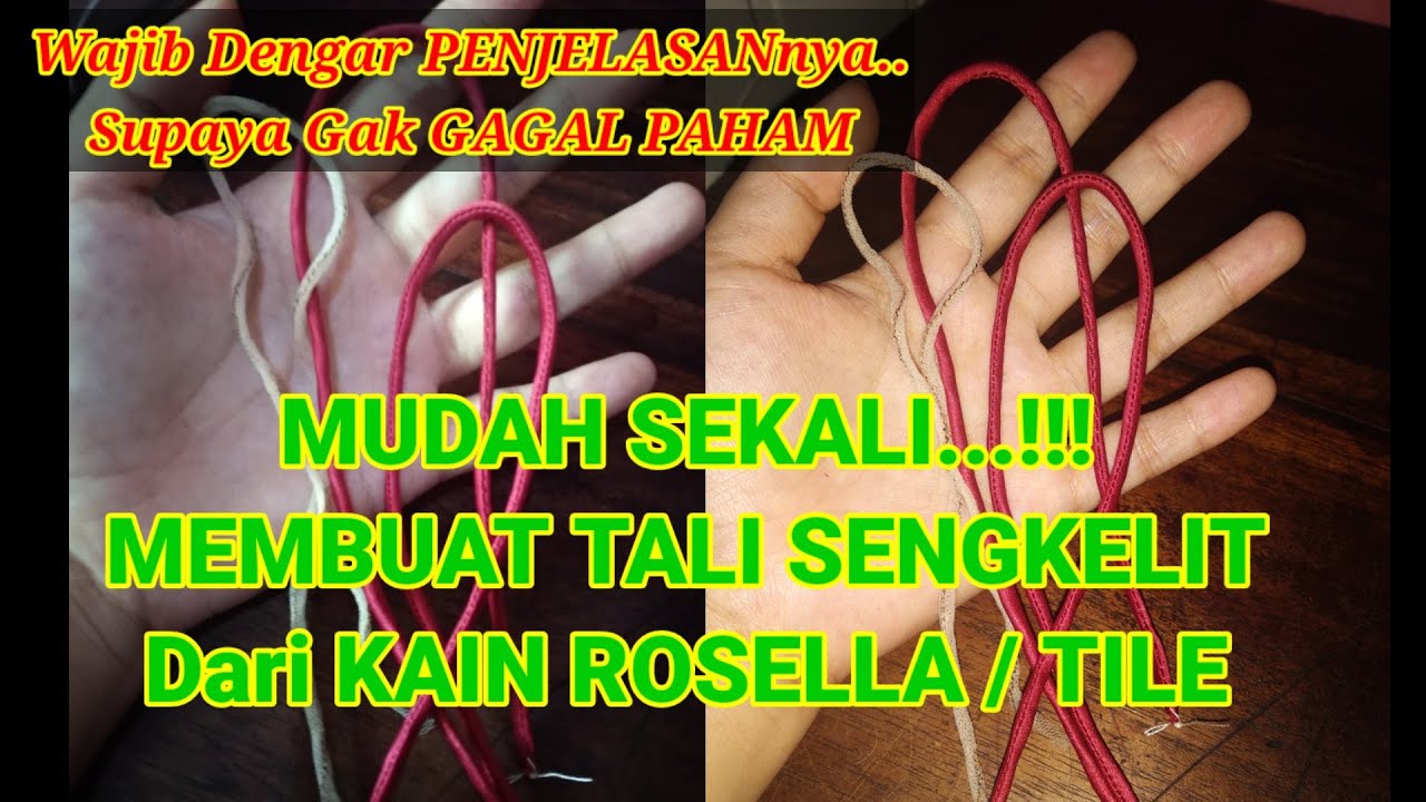 CARA MUDAH MEMBUAT TALI SENGKELIT DARI TILE DAN KAIN ROSELLA |How to make a knotted rope easily
