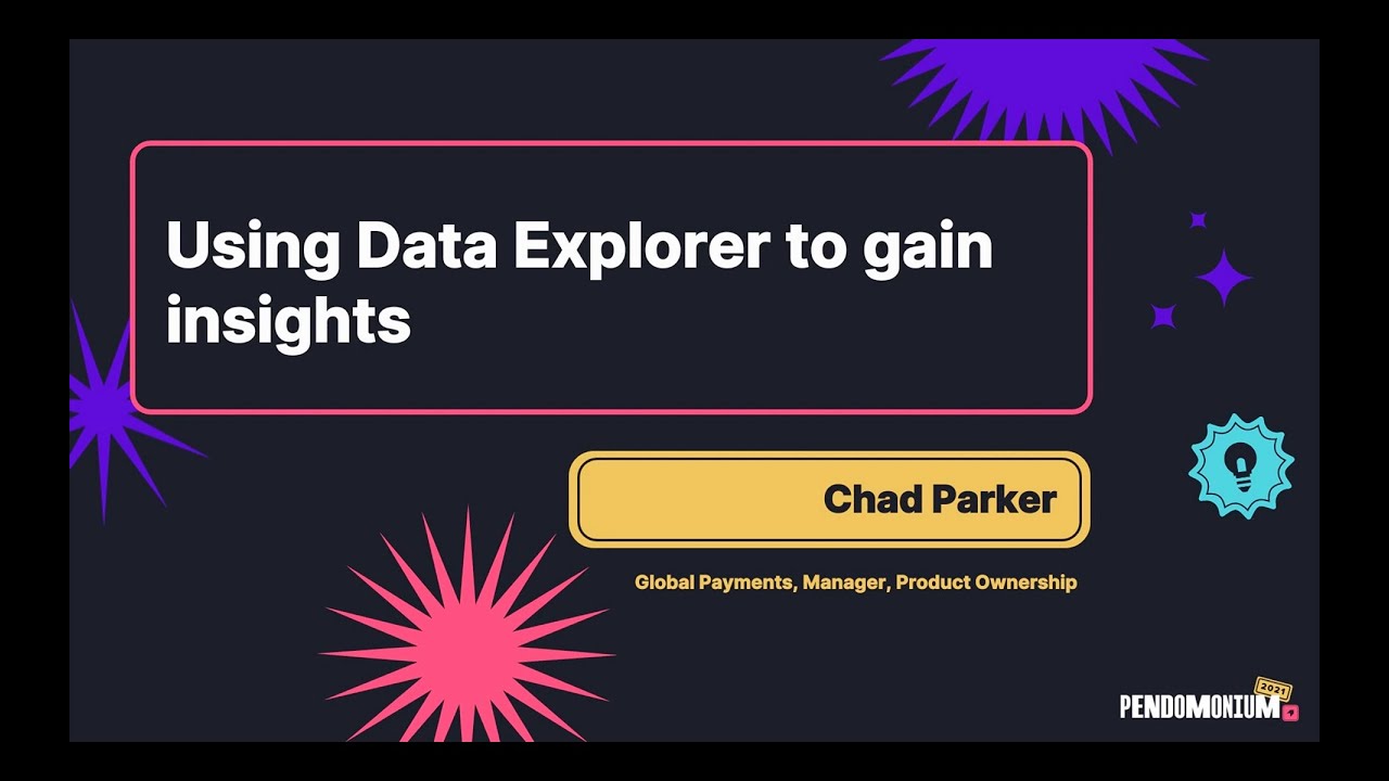 Pendomonium 2021 | Using Data Explorer to gain insights