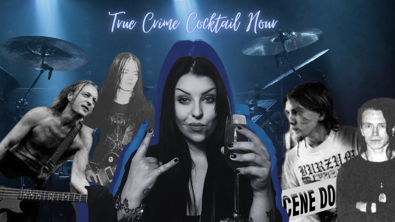 Case 26 - Oystein Aarseth - The Black Metal Murder / True Crime Cocktail Hour