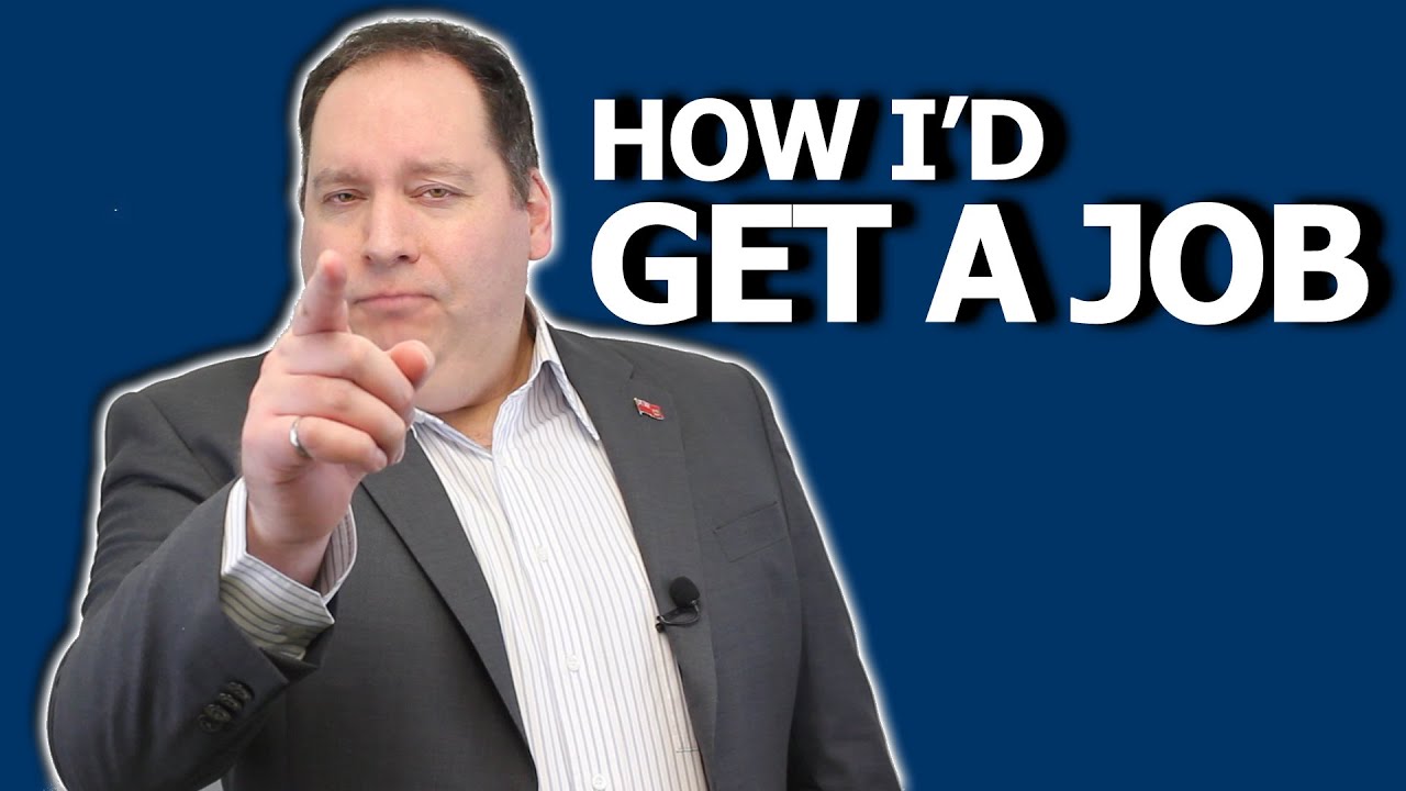 If I Were Jobless Today, Here’s Exactly How I’d Get a Job (From a Former CEO)