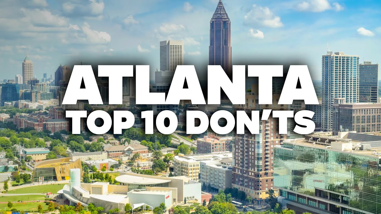 TRAVEL MISTAKES TO AVOID IN ATLANTA! Essential Tips for Your Trip!
