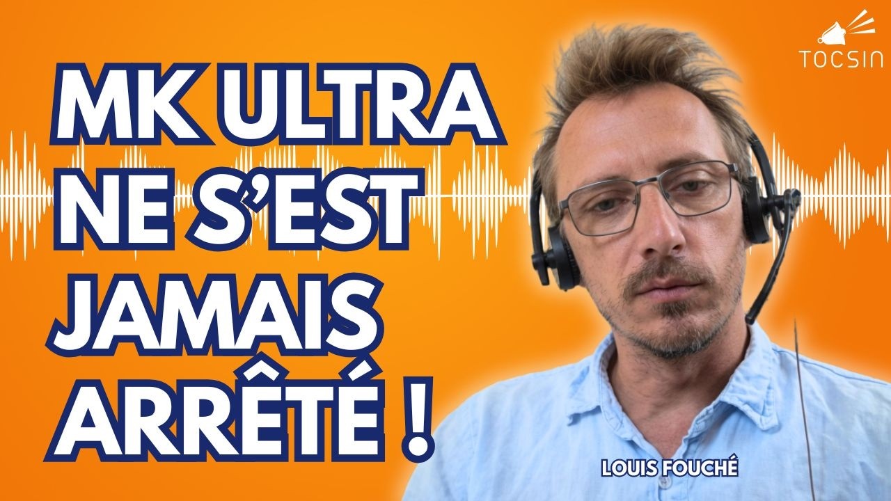 MK Ultra existe toujours, et c&rsquo;est pire que ce que vous pensez ! - Louis Fouch&eacute;