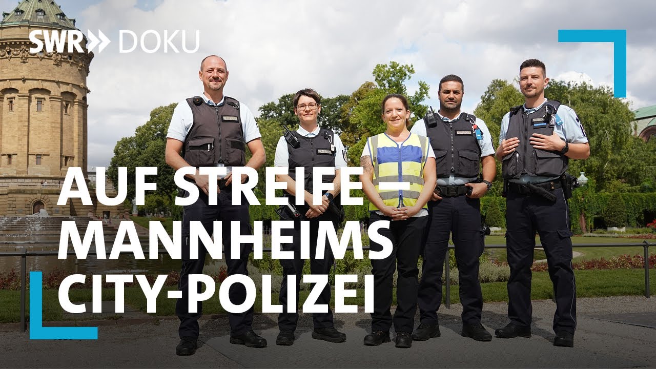 Ordnung muss sein - Ein Fall für Mannheims City-Polizei | SWR Doku