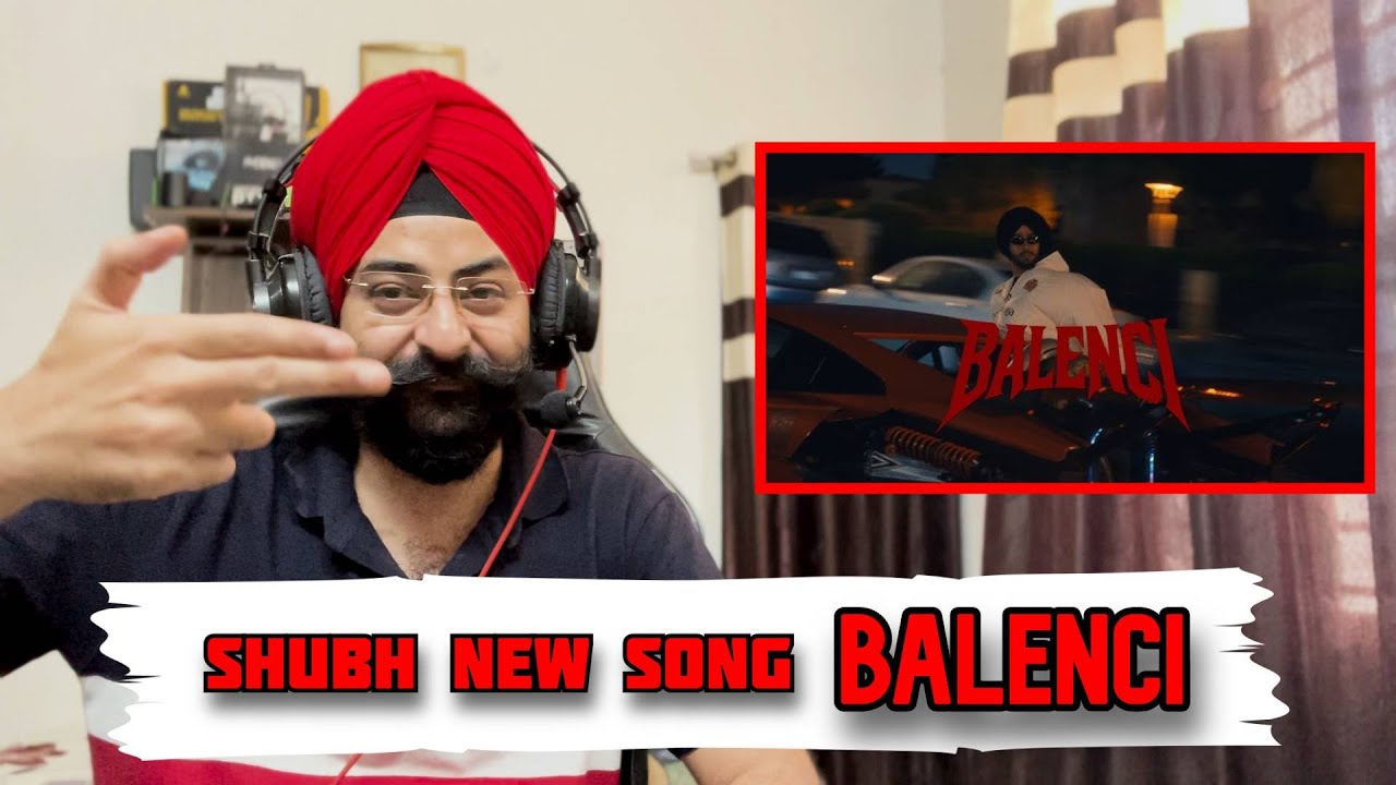 Reaction on Shubh - Balenci