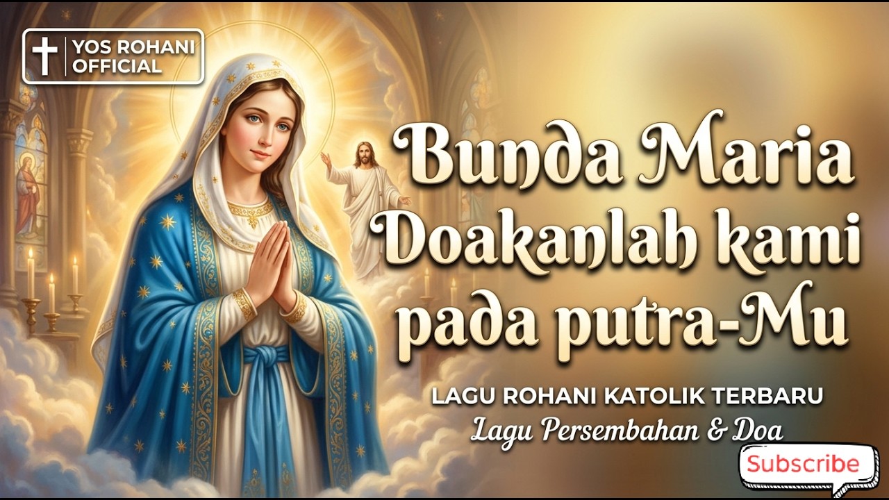 ROHANI KATOLIK || BUNDA MARIA DO'AKANLAH KAMI PADA PUTRA-MU || ROHANI TERBARU (REMIX OFFICIAL) 🙏😇😍🇲🇨
