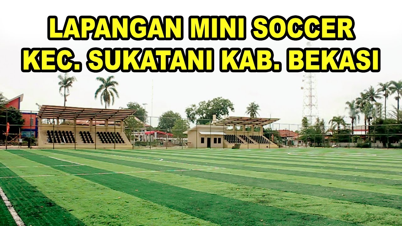 STADION MINI SOCCER KECAMATAN SUKATANI KABUPATEN BEKASI TAHUN 2026