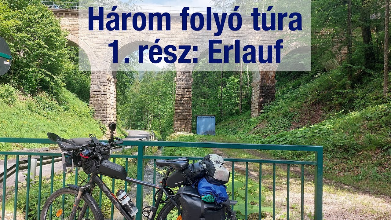 Három folyó túra – 1. rész: Erlauf