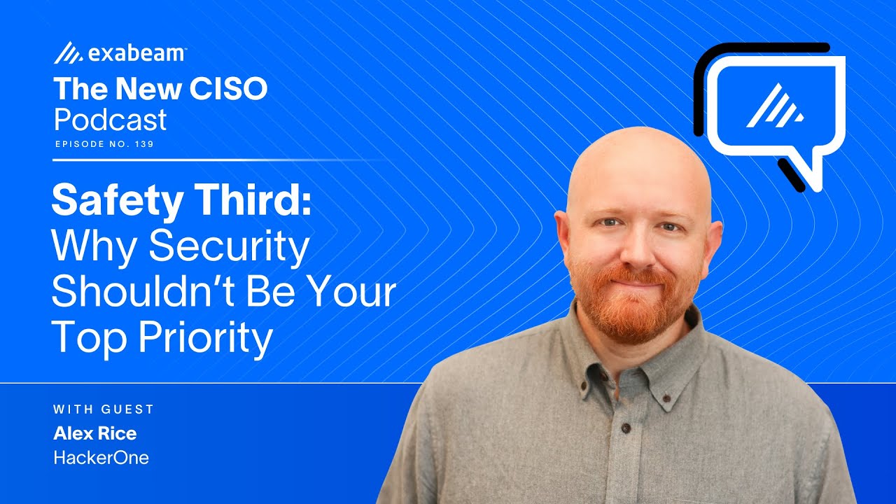 The New CISO Podcast Ep. 139 - Alex Rice | Safety Third: Why Security Shouldn’t Be Your Top Priority