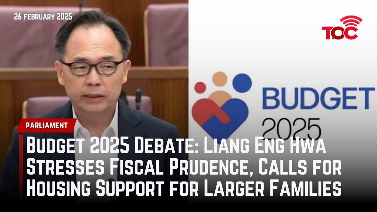Budget 2025 Debate: Liang Eng Hwa highlights Singapore’s fiscal approach and long-term stability