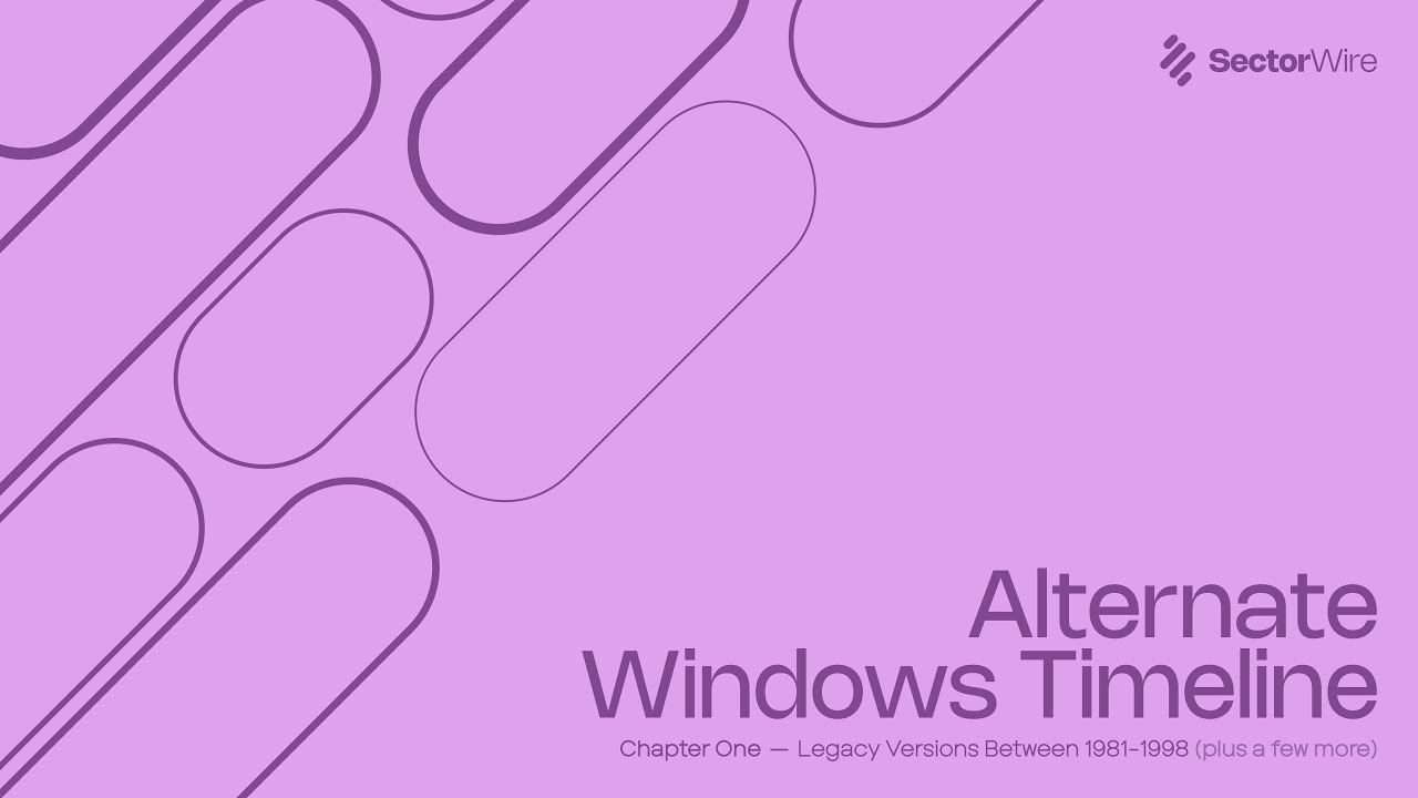 Alternate Windows Timeline - Classic Versions | SectorWire