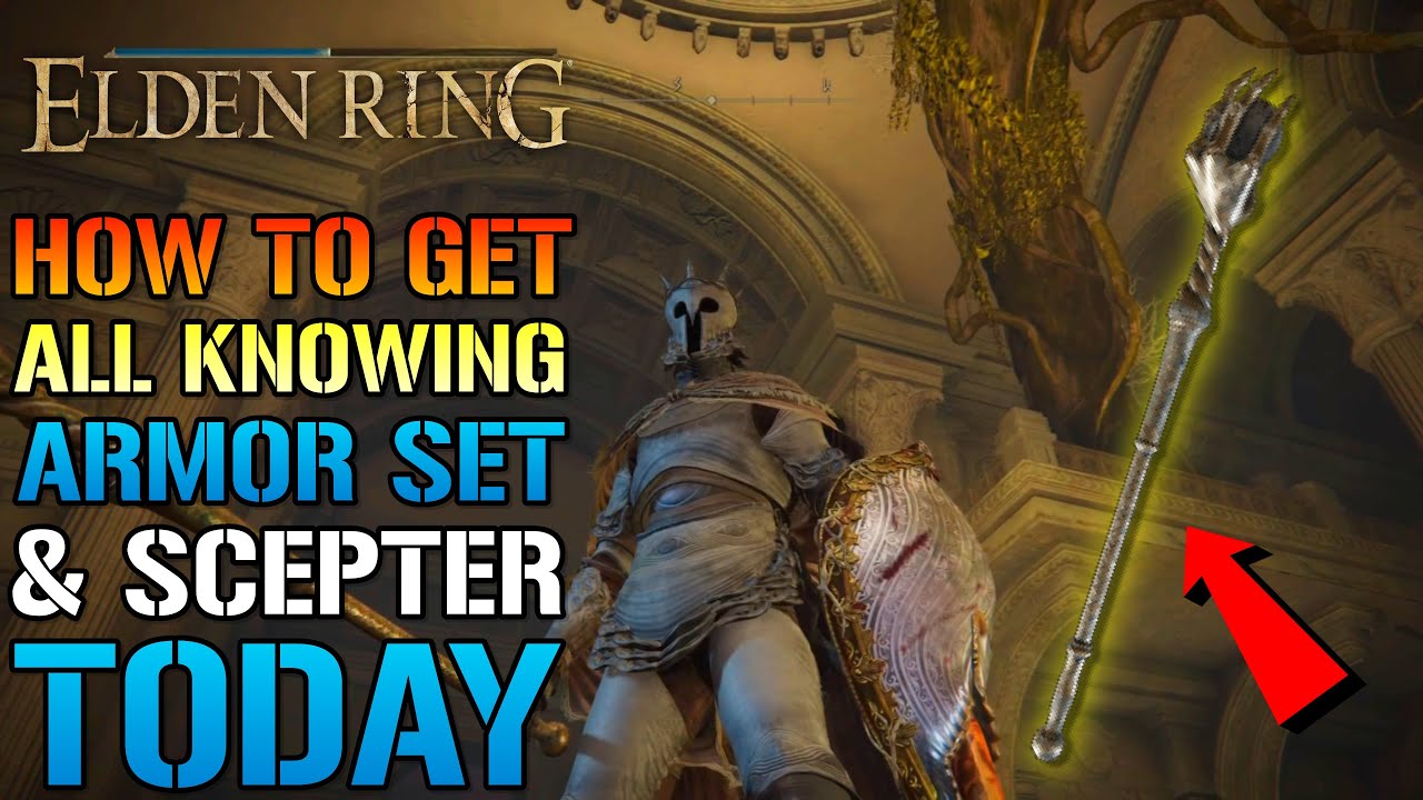 Elden Ring: How To Get The AMAZING! All Knowing ARMOR SET! & Scepter TODAY! (Location & Guide)