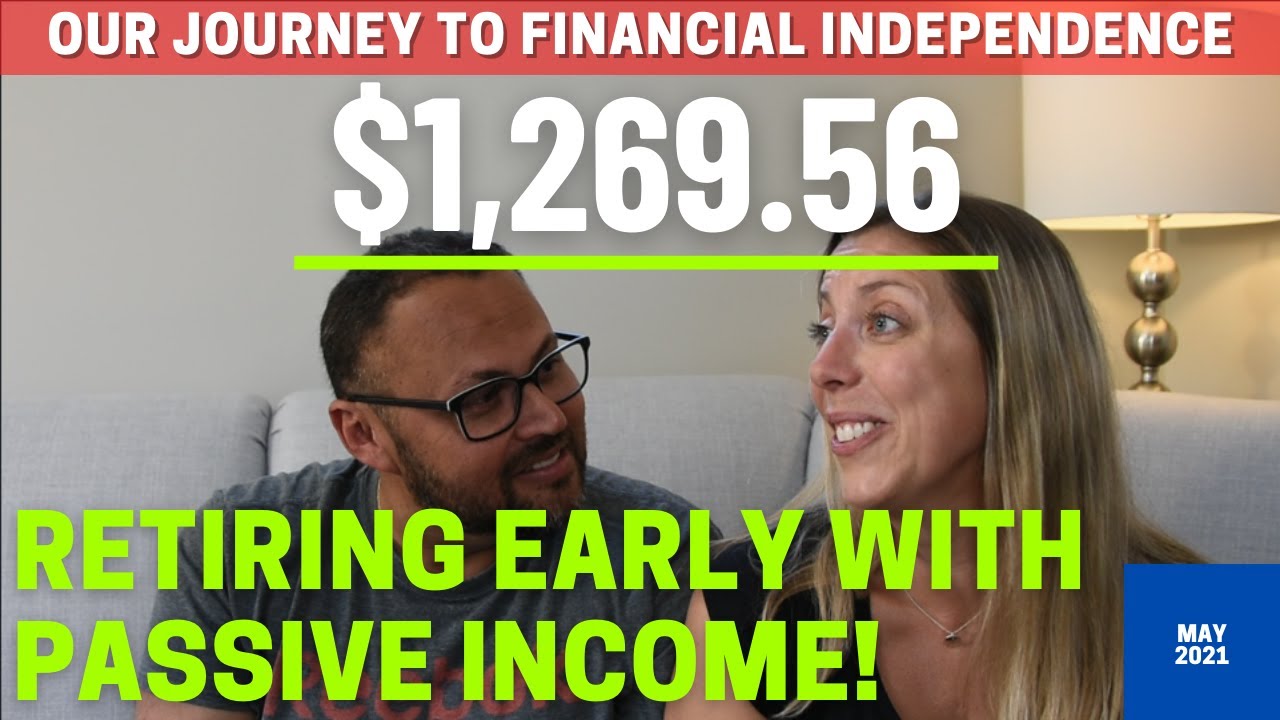 PASSIVE INCOME - MAY 2021: $1,269,56: JOURNEY TO FINANCIAL FREEDOM – FIRE - DIVIDEND INCOME UPDATE