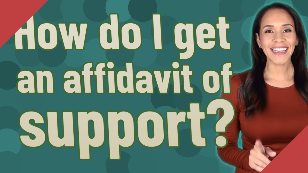 How do I get an affidavit of support?