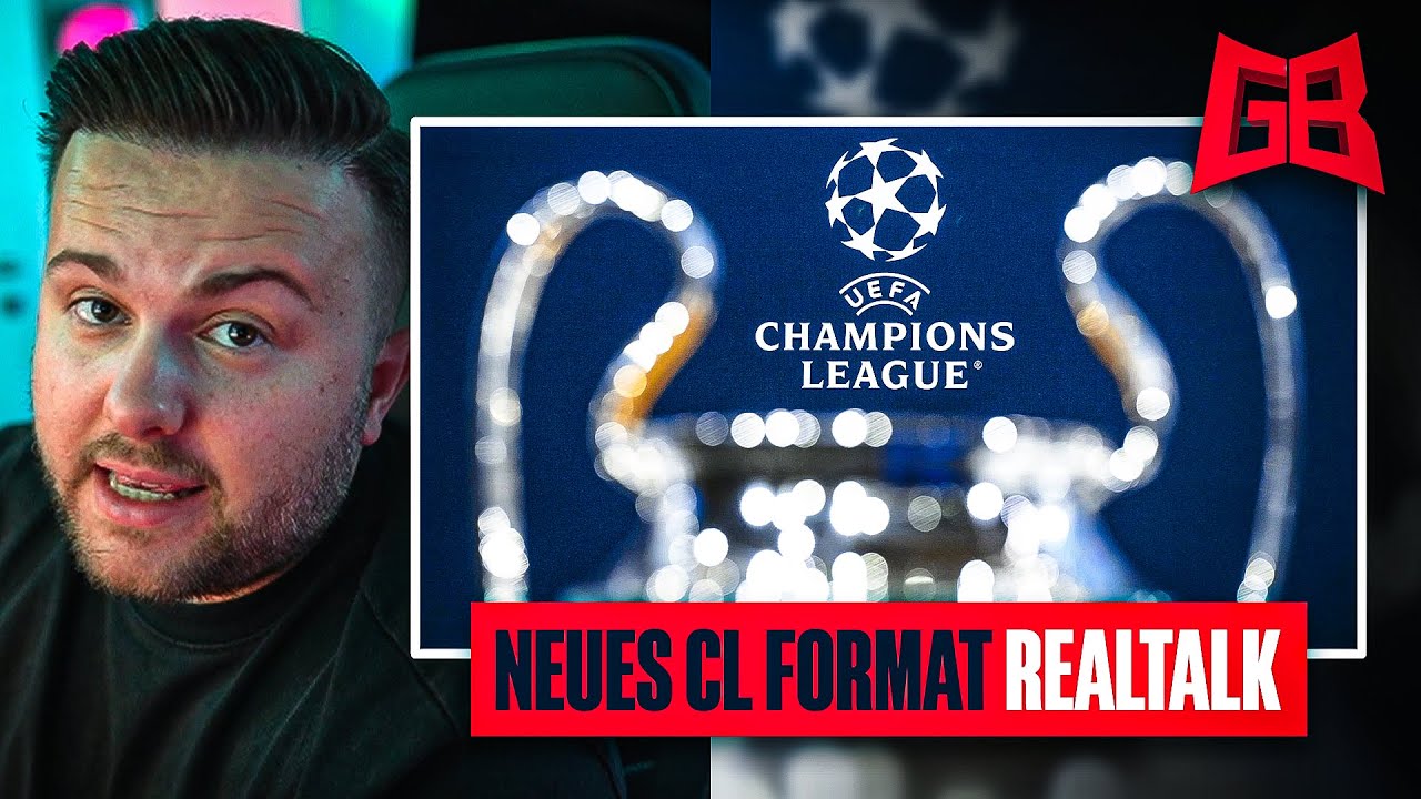 NEUES CL FORMAT DOCH SPANNEND? 🤔 GamerBrother REALTALK &uuml;ber CHAMPIONS & EUROPA LEAGUE 🏆