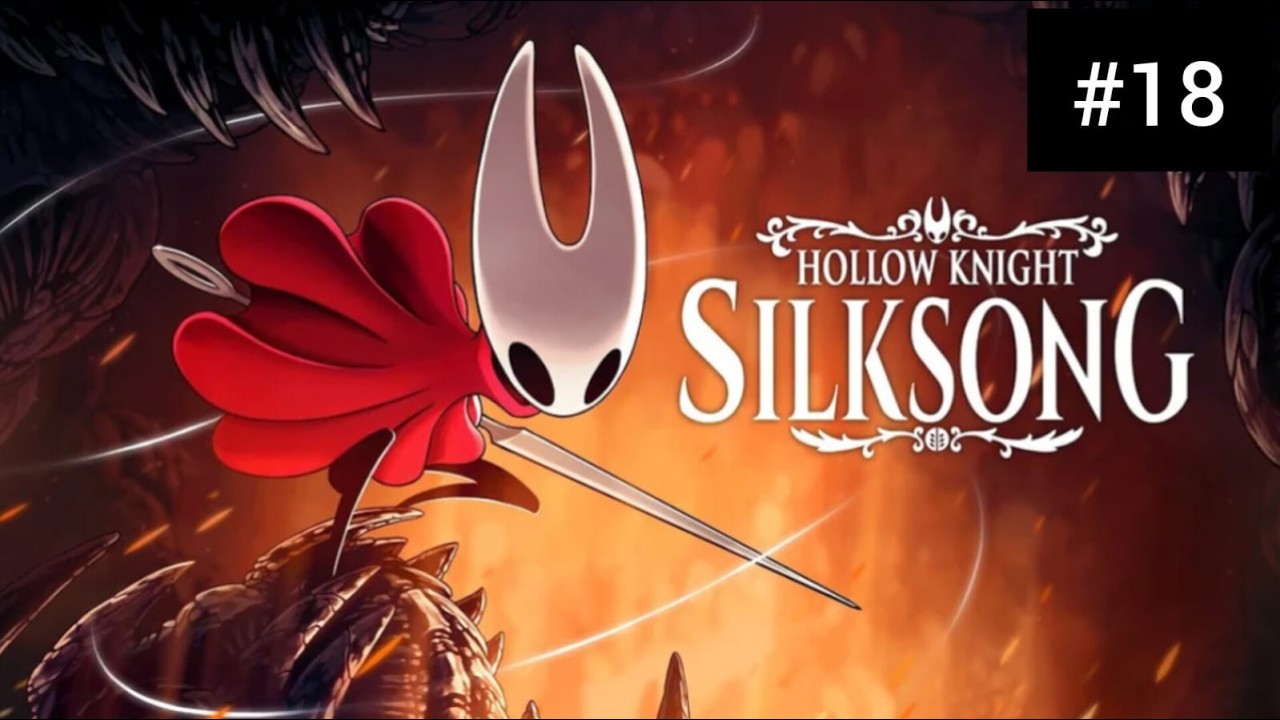 HOLLOW KNIGHT: SILKSONG AO VIVO (GAMEPLAY) 100% PART 18 POR EW.PLAYER.N1 #hollowknightsilksong