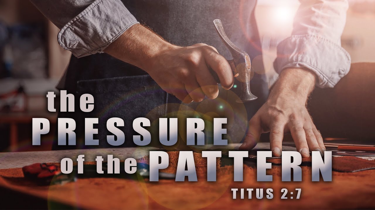 The Pressures of the Pattern (Part 1) - Pastor Stacey Shiflett