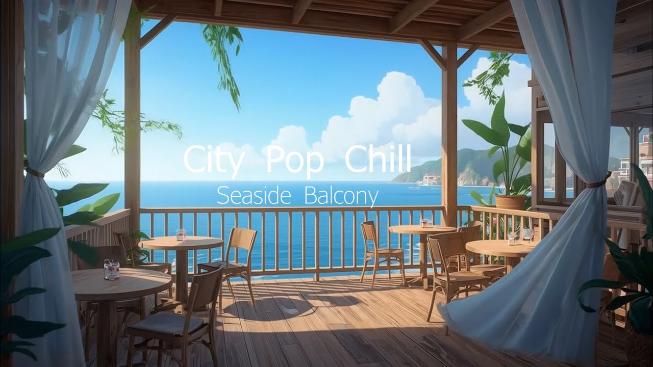 Seaside Café Vibes ☕ K-Pop City Pop Chill Mix | 1 Hour Music