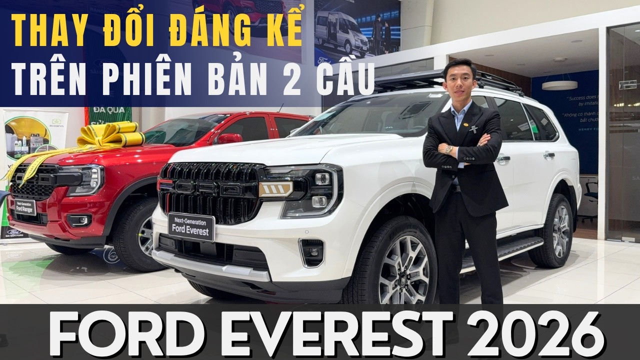 NHỮNG THAY ĐỔI Đ&Aacute;NG KỂ CỦA FORD EVEREST PHI&Ecirc;N BẢN 2 CẦU TR&Ecirc;N D&Ograve;NG SẢN PHẨM MỚI