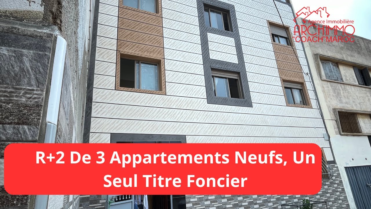 R+2 De 3 Appartements Neufs, Un Seul Titre Foncier