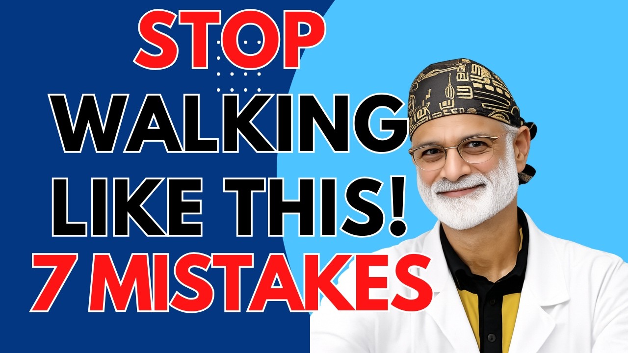 7 Walking Mistakes That Are Destroying Your Health After 50 | Doctor Explains