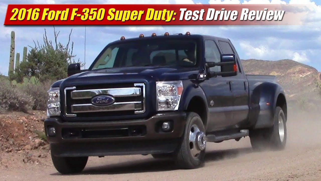 2016 Ford F-350 Super Duty Test Drive Review