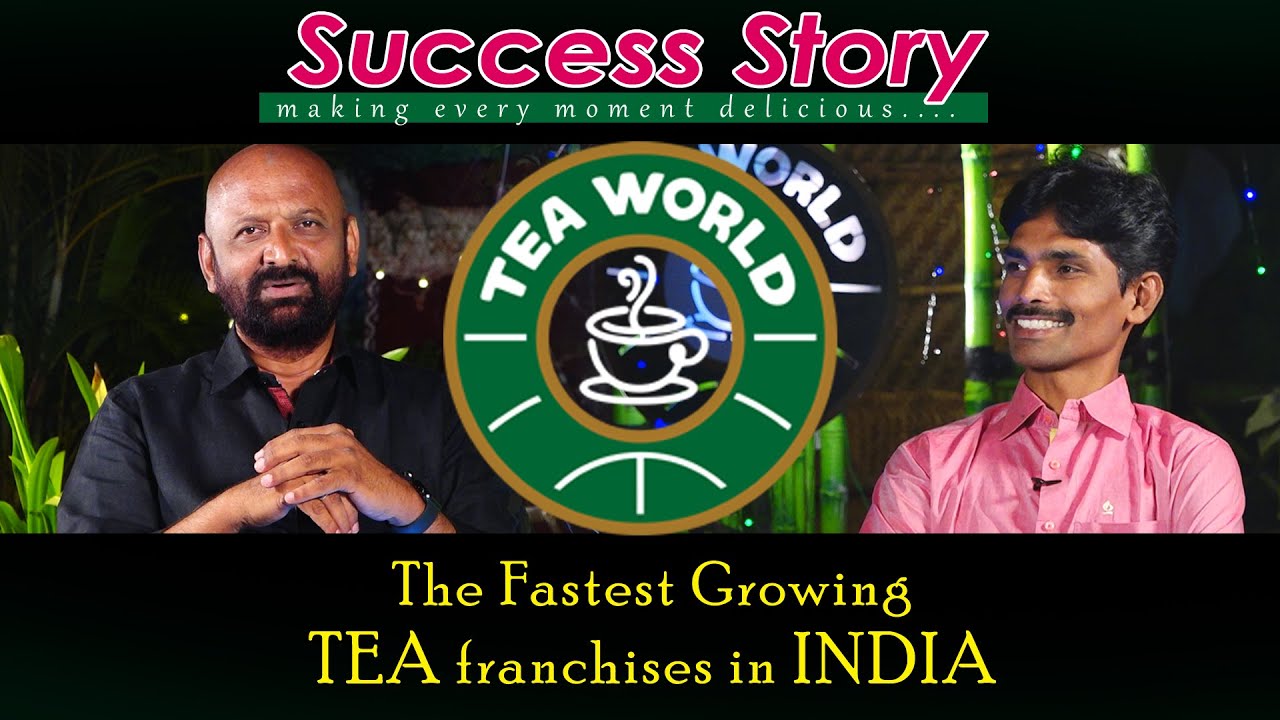 The Fastest Growing TEA franchises in india | TEA WORLD | SUCCESS STORY |