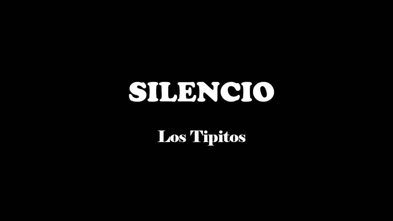 SILENCIO - LOS TIPITOS (KARAOKE)