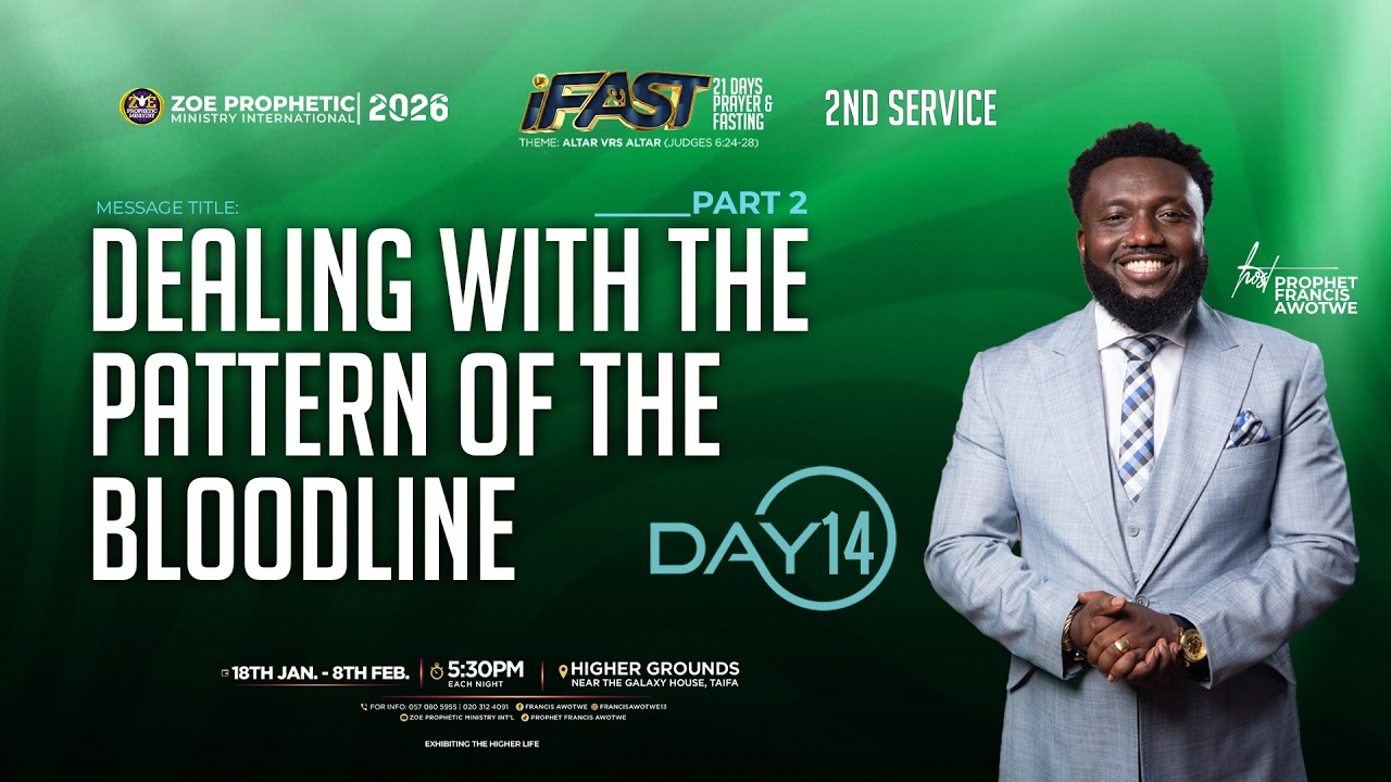 2ND SERVICE - DAY 14 | IFAST (21 DAYS PRAYER & FASTING) WITH PROPHET FRANCIS AWOTWE | 01.02.2026