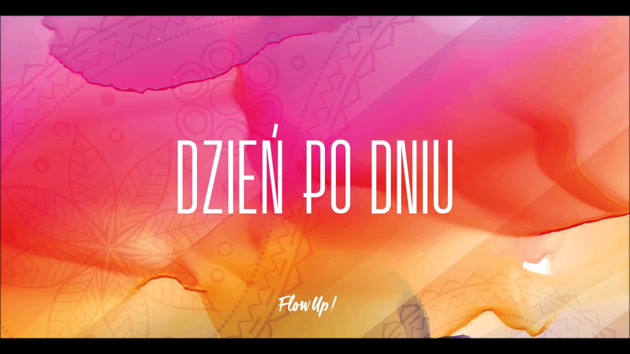 Flow Up! - Dzień po dniu (Full EP 2017)