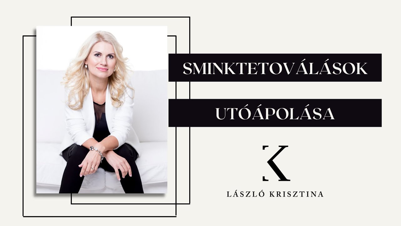 SMINKTETOVÁLÁSOK UTÓÁPOLÁSA, GYÓGYULÁSI FOLYAMATA