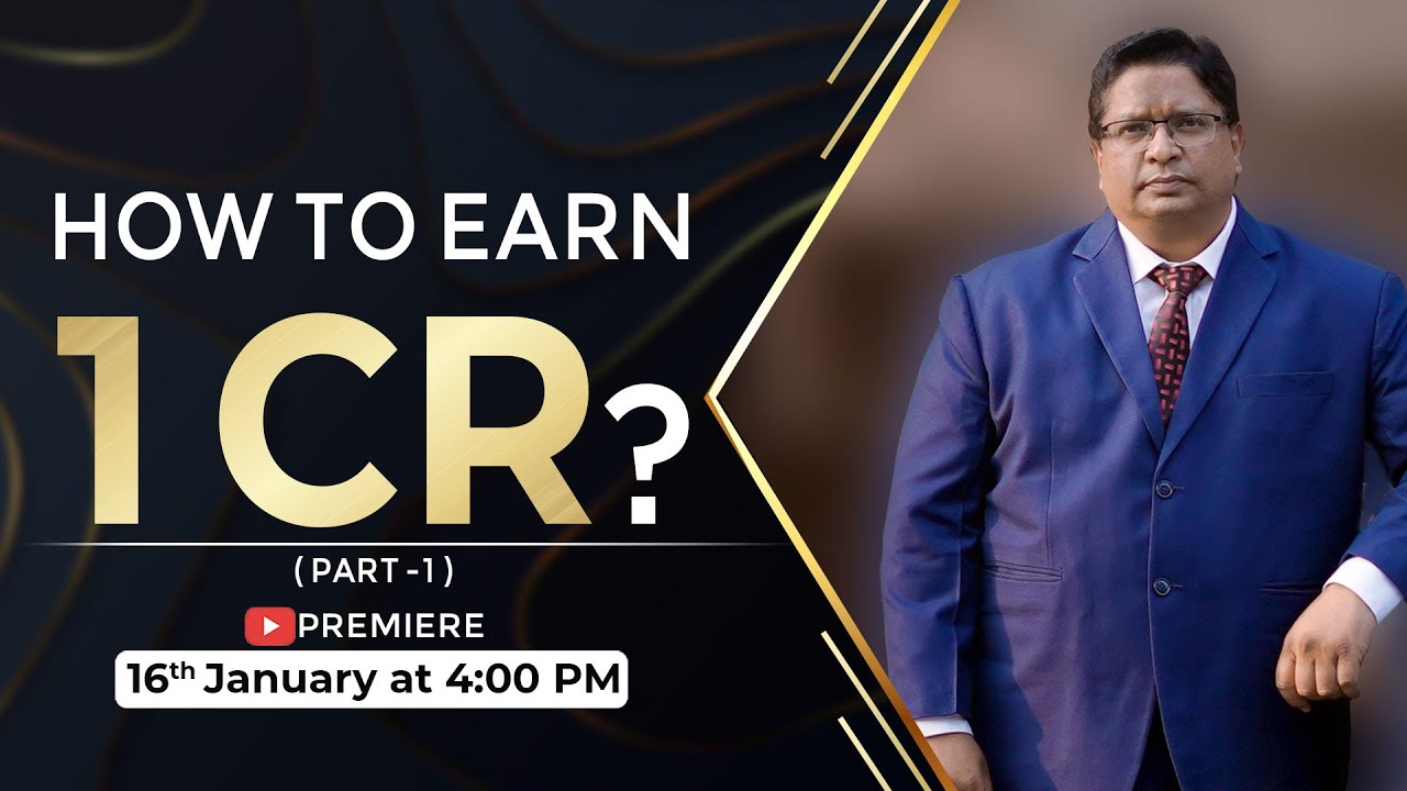 How to Earn 1 Cr? | By Sidharth Singh Part -1