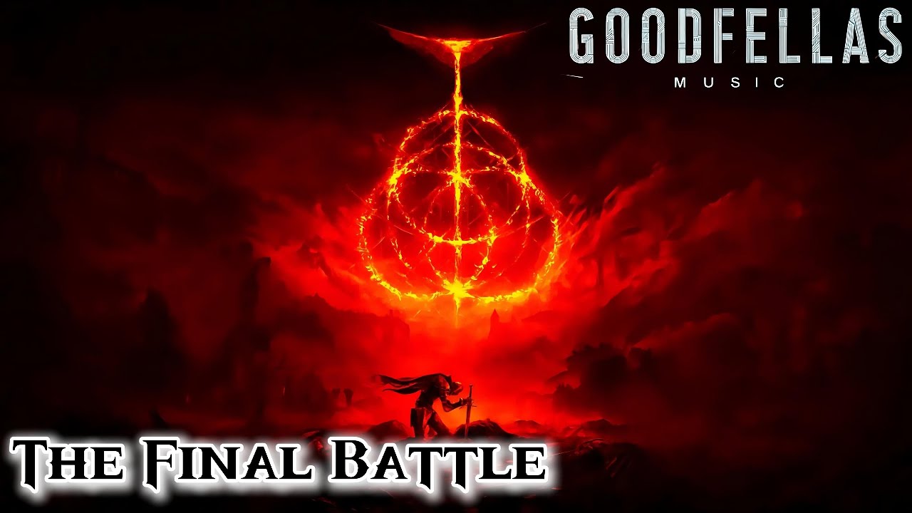 "THE FINAL BATTLE" - GoodFellas Music | Elden Ring Theme (EPIC Remix)