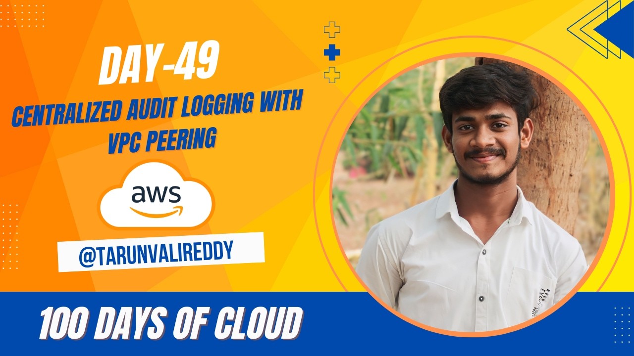 Day 49 : How to Establish VPC peering Between VPC's | 100 Days of Cloud | KK | Tarun valireddy