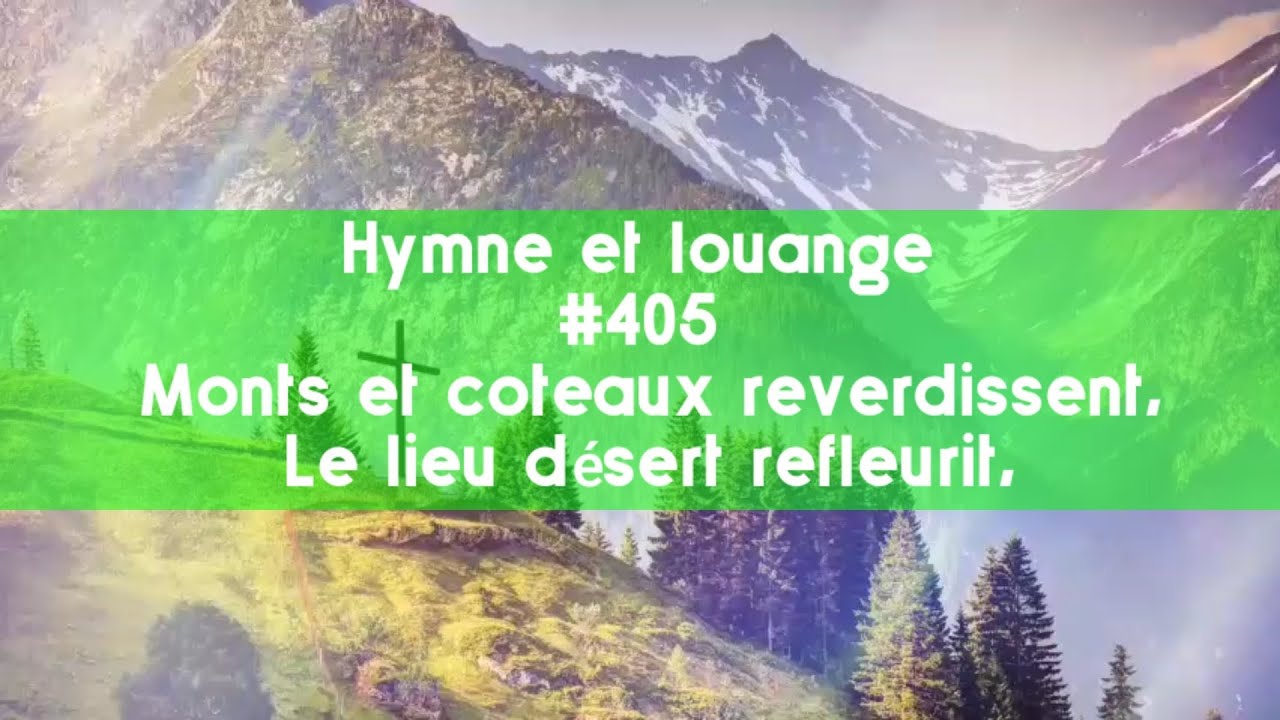 H&L - #405 Monts et coteaux reverdissent, le lieu désert refleurit.