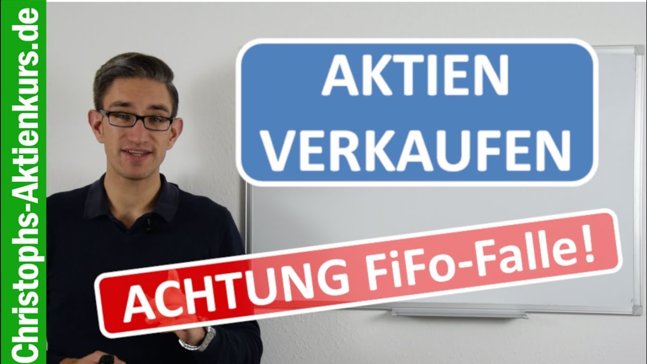Aktien steueroptimiert verkaufen - Vorsicht Fifo-Falle!