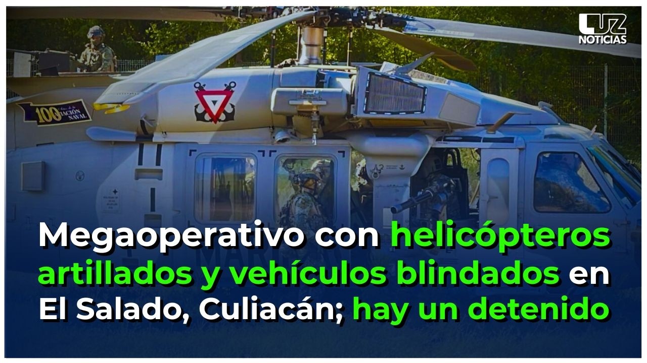 Operativo militar con helicópteros artillados en El Salado, Culiacán; hay un detenido EN VIVO