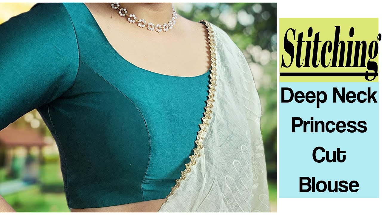 💯 Stitching Part | Deep Neck Princess Cut Blouse Stitching | Stitch By Stitch