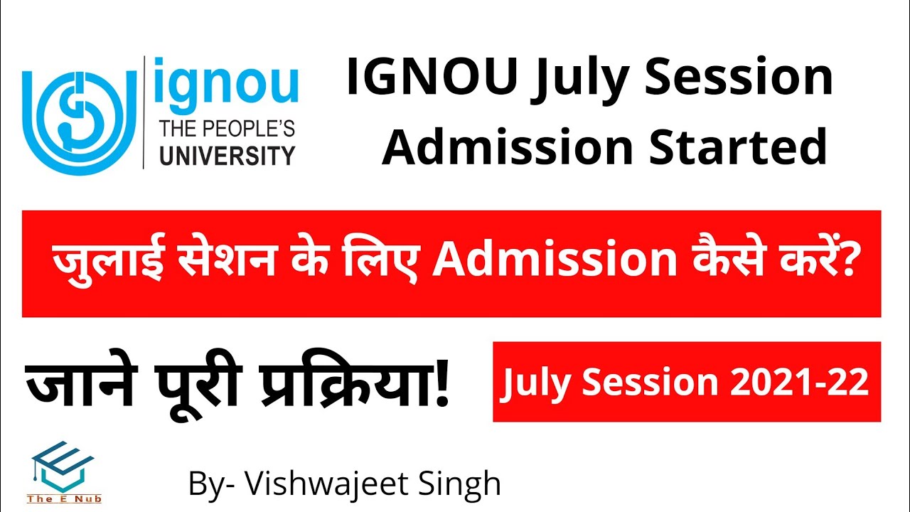 How to take admission in IGNOU for July session 2021-22 || IGNOU July session ||MA admission|| E-Nub