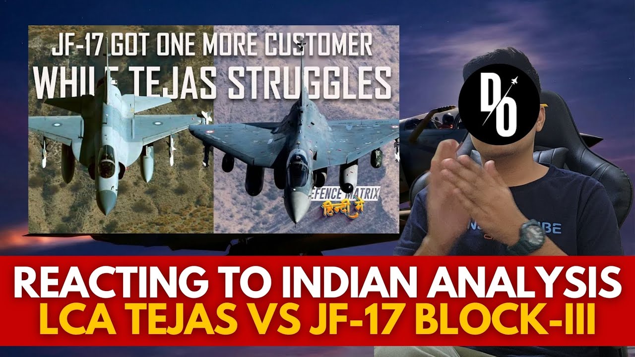 Reacting to Indian Analysis on LCA Tejas Vs JF-17 Block-III Export Race | Defence Reactions