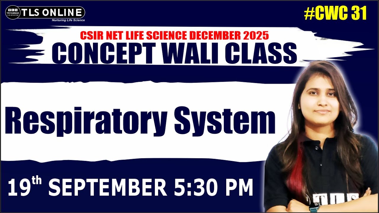 𝐑𝐞𝐬𝐩𝐢𝐫𝐚𝐭𝐨𝐫𝐲 𝐒𝐲𝐬𝐭𝐞𝐦 | 𝐂𝐒𝐈𝐑 𝐍𝐄𝐓 𝐋𝐢𝐟𝐞 𝐒𝐜𝐢𝐞𝐧𝐜𝐞 | 𝐂𝐖𝐂 𝟑𝟏 | 𝐂𝐒𝐈𝐑-𝐍𝐄𝐓 𝐋𝐈𝐅𝐄 𝐒𝐂𝐈𝐄𝐍𝐂𝐄 | 𝐒𝐡𝐫𝐮𝐭𝐢 𝐒𝐡𝐮𝐤𝐥𝐚